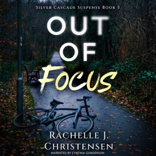 Out of Focus – omslag till ljudboken av Rachelle J. Christensen