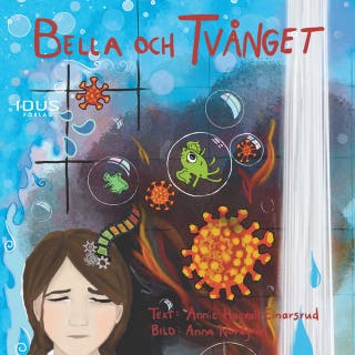 Bella och tvånget – omslag till ljudboken av Anna Nordgren,Annie Hagvall Einarsrud