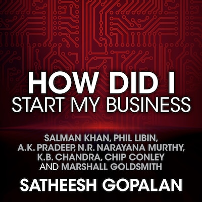 How Did I Start My Business – omslag til lydbogen af Satheesh Gopalan