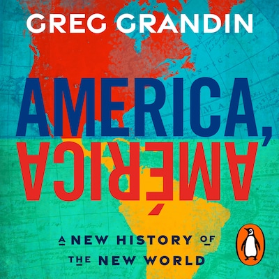 America, América – omslag til lydbogen af Greg Grandin