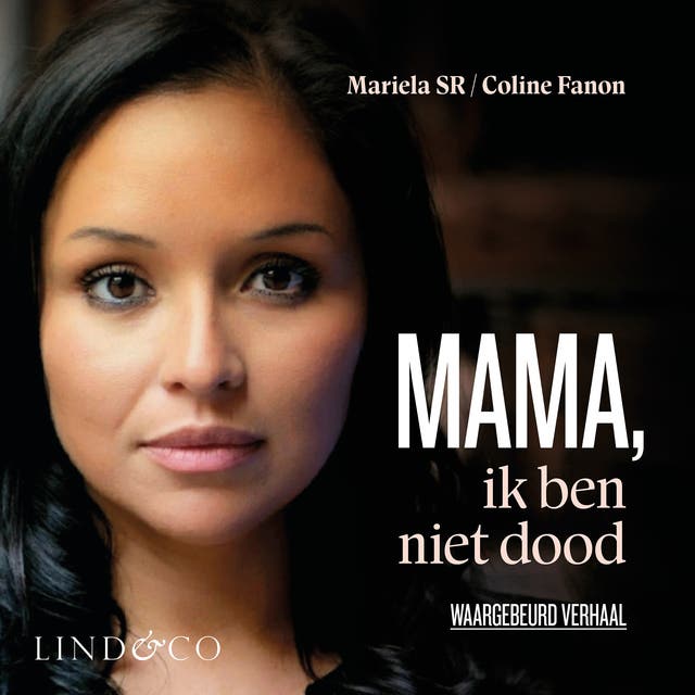 Mama, ik ben niet dood - Het ongelofelijke lot van Coline (Vlaams gesproken) – omslag van het luisterboek van Coline Fanon,Mariela SR.