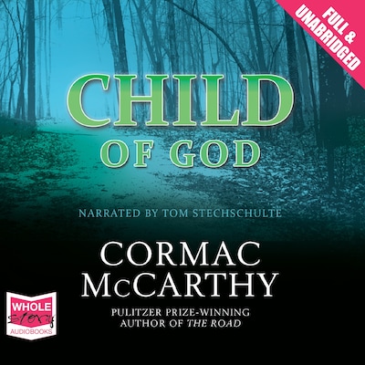 Child of God – omslag til lydbogen af Cormac McCarthy