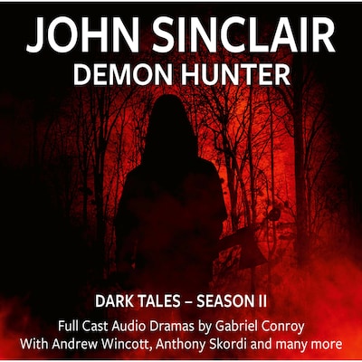 John Sinclair Demon Hunter, 2, Episode 7-12 (Audio Movie)