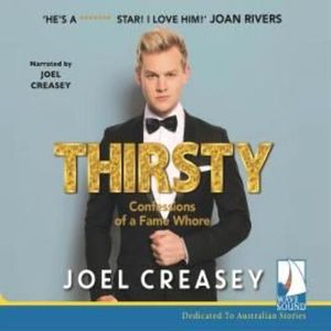 Thirsty: Confessions of a Fame Whore – okładka audiobooka, autor Joel Creasey