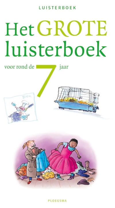 Het grote luisterboek voor rond de 7 jaar – omslag van het luisterboek van Unknown Author