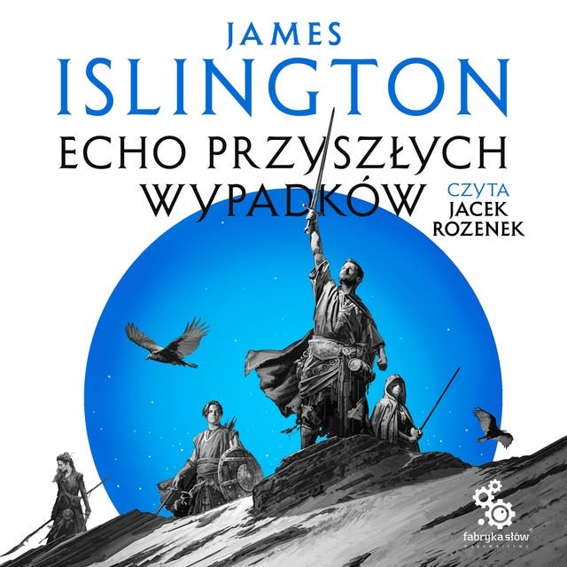 Echo przyszłych wypadków – okładka audiobooka, autor James Islington
