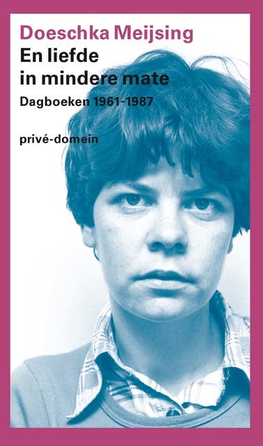 En liefde in mindere mate: dagboeken 1961-1987