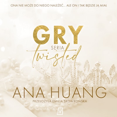 Gry. Seria Twisted – okładka audiobooka, autor Ana Huang