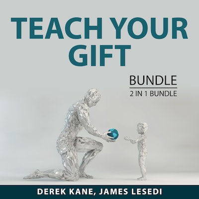 Teach Your Gift Bundle, 2 IN 1 Bundle: The Life Coaching and The Prosperous Coach