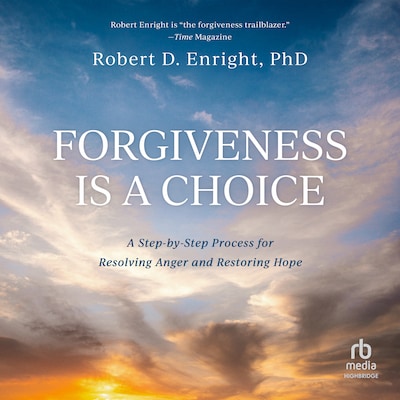 Forgiveness is a Choice – omslag til lydbogen af Robert D. Enright, PhD