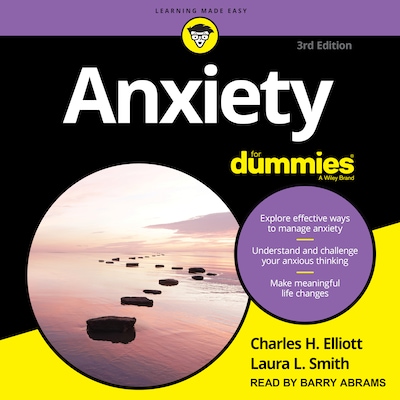 Anxiety For Dummies – omslag til lydbogen af Charles H. Elliott, PhD, Laura L. Smith, PhD