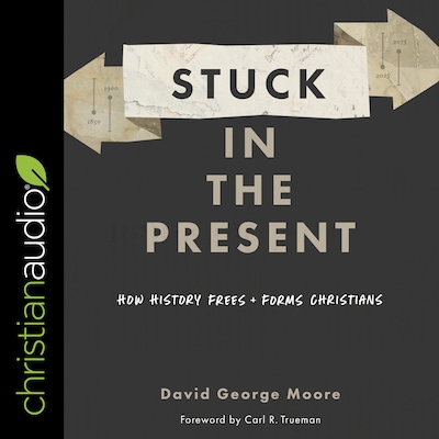 Stuck in the Present – omslag til lydbogen af David George Moore
