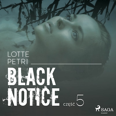 Black notice: część 5 – okładka audiobooka, autor Lotte Petri