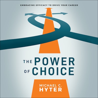 The Power of Choice – omslag til lydbogen af Michael C. Hyter