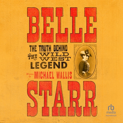 Belle Starr – omslag til lydbogen af Michael Wallis