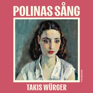 Polinas sång – omslag till ljudboken av Takis Würger