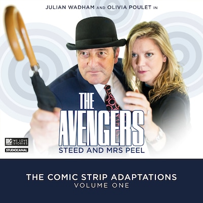 The Avengers - The Comic Strip Adaptations Volume 01 - Steed and Mrs Peel (Unabridged) – omslag til lydbogen af Simon Barnard, Paul Morris, Paul Magrs