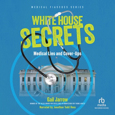White House Secrets – omslag til lydbogen af Gail Jarrow