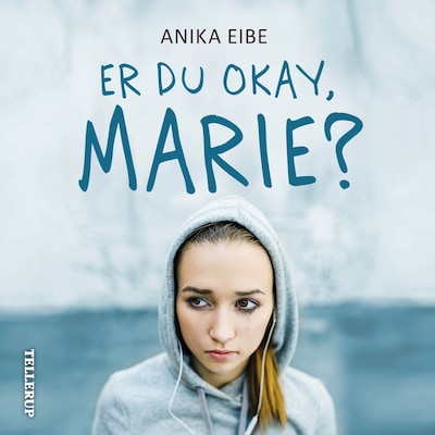 Er du okay, Marie? – omslag til lydbogen af Anika Eibe