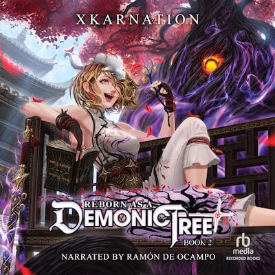 Reborn as a Demonic Tree 2 – omslag til lydbogen af XKarnation