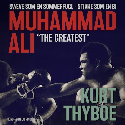 Muhammad Ali - "The greatest": svæve som en sommerfugl - stikke som en bi – omslag til lydbogen af Kurt Thyboe
