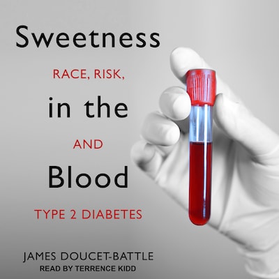 Sweetness in the Blood – omslag til lydbogen af James Doucet-Battle