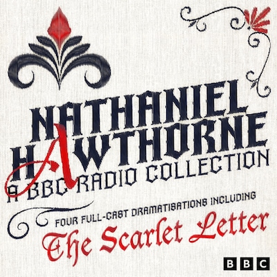 Nathaniel Hawthorne: A BBC Radio Collection – omslag til lydbogen af Nathaniel Hawthorne