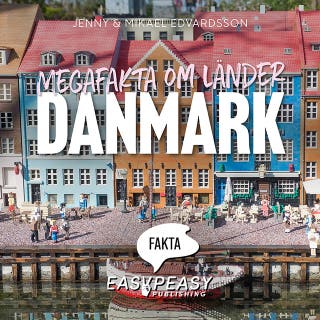 Megafakta om länder. Danmark – omslag till ljudboken av Jenny Edvardsson, Mikael Edvardsson