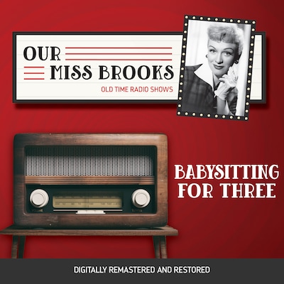 Our Miss Brooks: Babysitting for Three