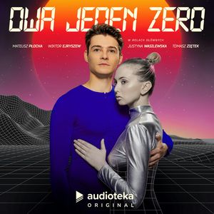 Dwa Jeden Zero – okładka audiobooka, autor Mateusz Płocha, Wiktor Ejryszew