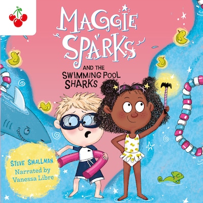 Maggie Sparks and the Swimming Pool Sharks - Maggie Sparks, Book 2 (Unabridged) – okładka audiobooka, autor Steve Smallman