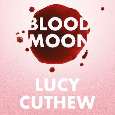 Blood Moon – omslag til lydbogen af Lucy Cuthew