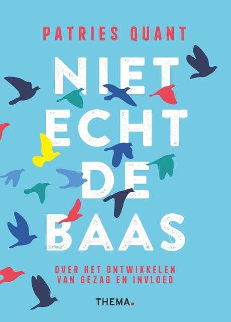 Niet echt de baas: over het ontwikkelen van gezag en invloed