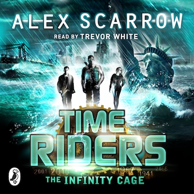TimeRiders: The Infinity Cage (book 9) – omslag til lydbogen af Alex Scarrow