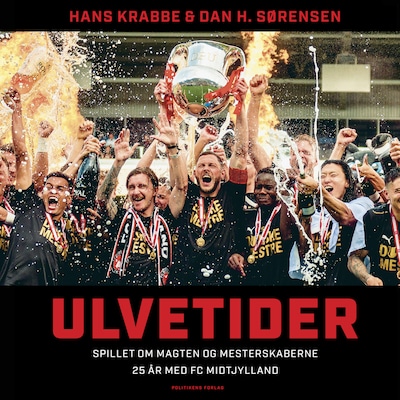 Ulvetider - spillet om magten og mesterskaberne – omslag til lydbogen af Hans Krabbe, Dan H. Sørensen