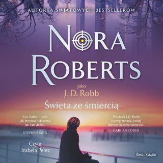 Święta ze śmiercią – okładka audiobooka, autor Nora Roberts