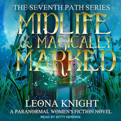 Midlife & Magically Marked – omslag til lydbogen af Leona Knight