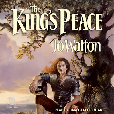 The King's Peace – omslag til lydbogen af Jo Walton