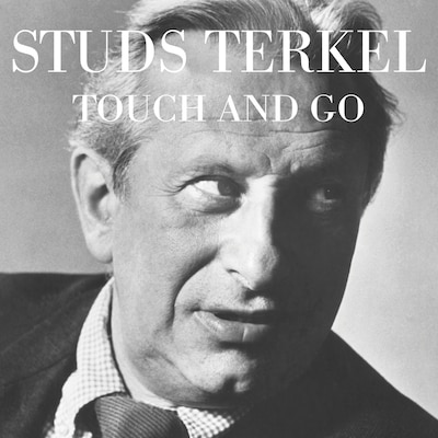 Touch and Go – omslag til lydbogen af Sydney Lewis, Studs Terkel
