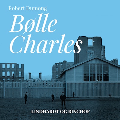 Bølle Charles – omslag til lydbogen af Robert Dumong