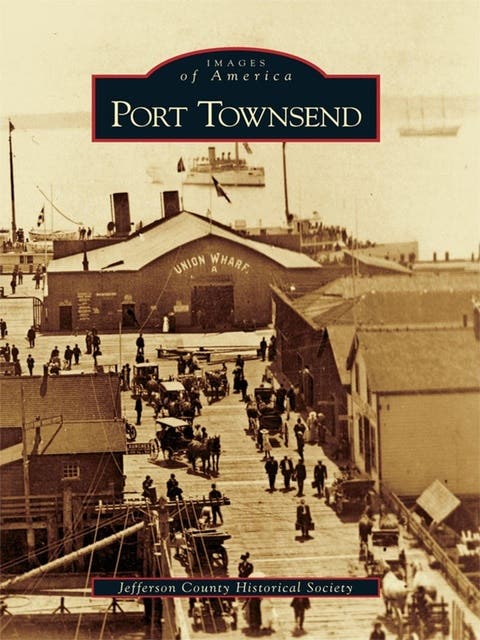 Port Townsend – omslag til lydbogen af Jefferson County Historical Society