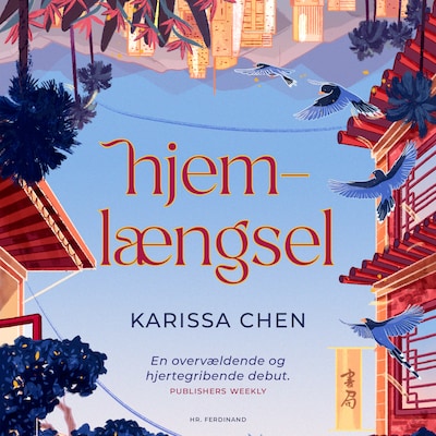 Hjemlængsel – omslag til lydbogen af Karissa Chen
