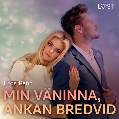 Min väninna, änkan bredvid - erotisk novell