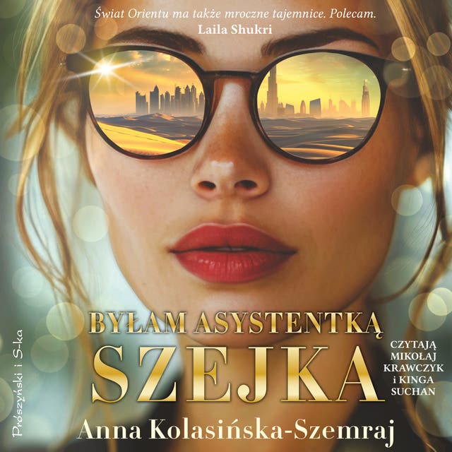 Byłam asystentką szejka – okładka audiobooka, autor Anna Kolasińska Szemraj