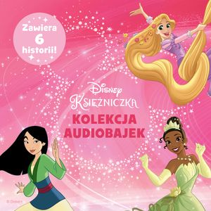 Księżniczki Disneya. Kolekcja audiobajek – okładka audiobooka