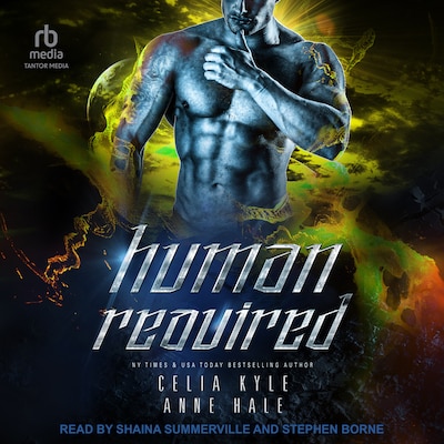 Human Required – omslag til lydbogen af Celia Kyle, Anne Hale