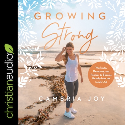 Growing Strong – omslag til lydbogen af Cambria Joy