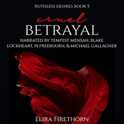 Cruel Betrayal – omslag til lydbogen af Elira Firethorn