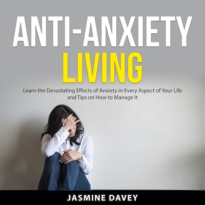 Anti-Anxiety Living