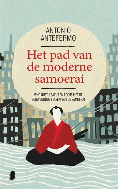 Het pad van de moderne samoerai: Vind rust, kracht en focus met de eeuwenoude lessen van de samoerai – omslag van het luisterboek van Antonio Antefermo